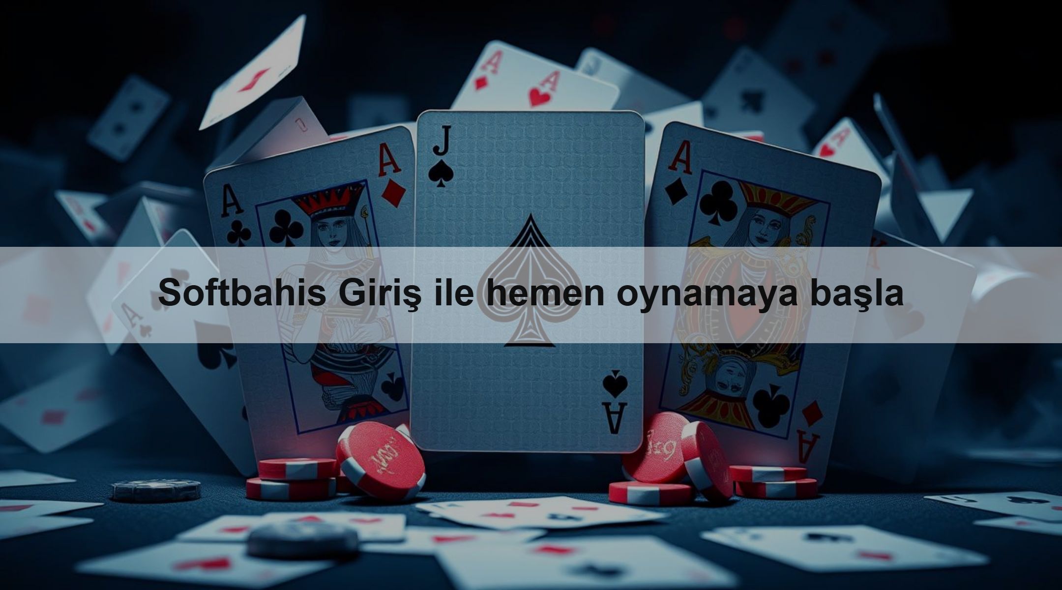 Softbahis Giriş ile hemen oynamaya başla
