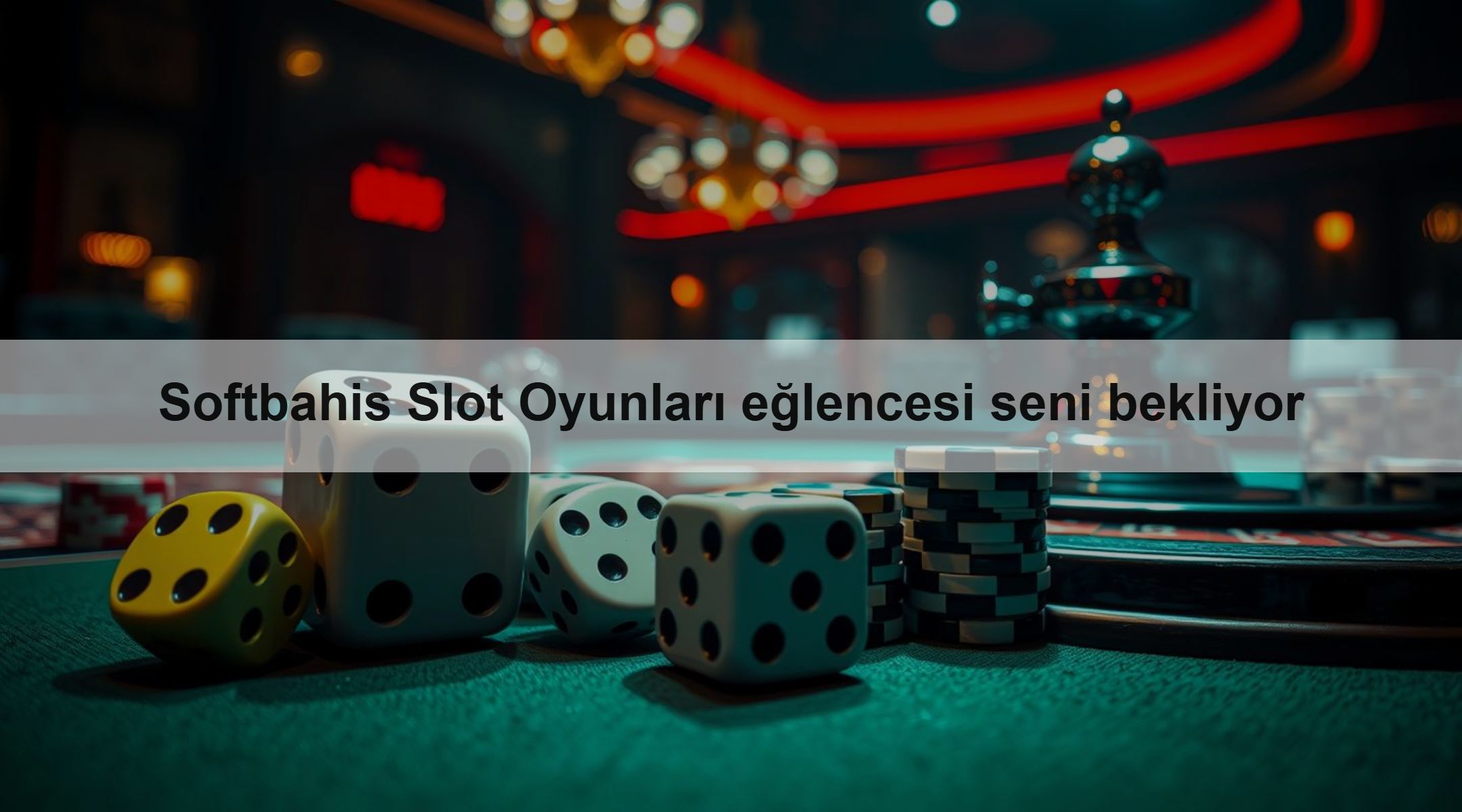 Softbahis Slot Oyunları eğlencesi seni bekliyor