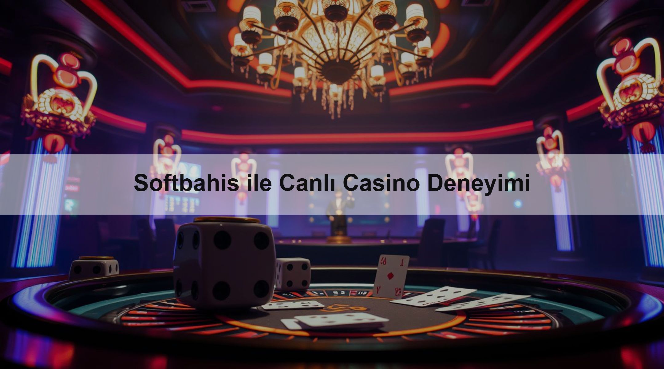 Softbahis ile Canlı Casino Deneyimi