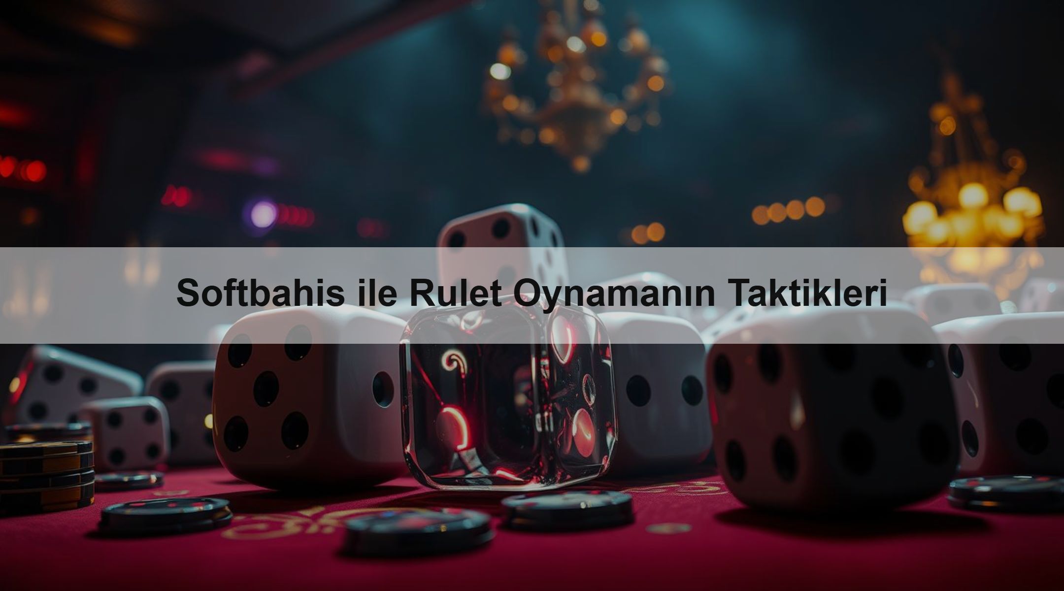 Softbahis ile Rulet Oynamanın Taktikleri