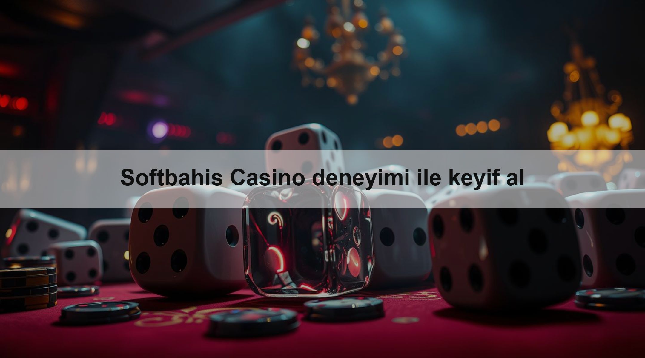 Softbahis Casino deneyimi ile keyif al